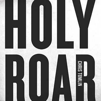 CD - Holy Roar - Chris Tomlin