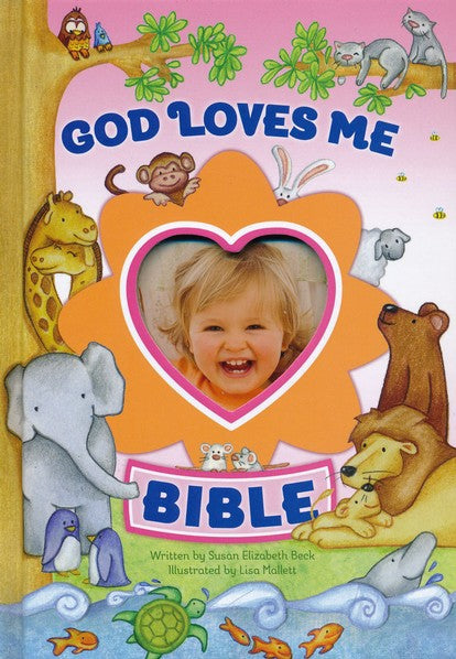 God Loves Me Bible- Newly Illustrated Edition-Susan Elizabeth Beck