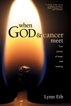When God and Cancer Meet-Lynn Eib