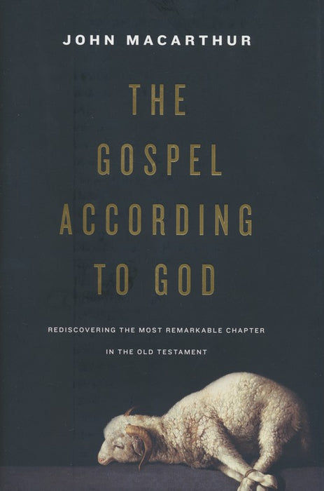 Gospel According To God-John MacArthur-Hard Cover