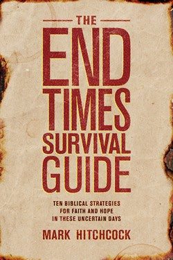 End Times Survival Guide-Mark Hitchcock