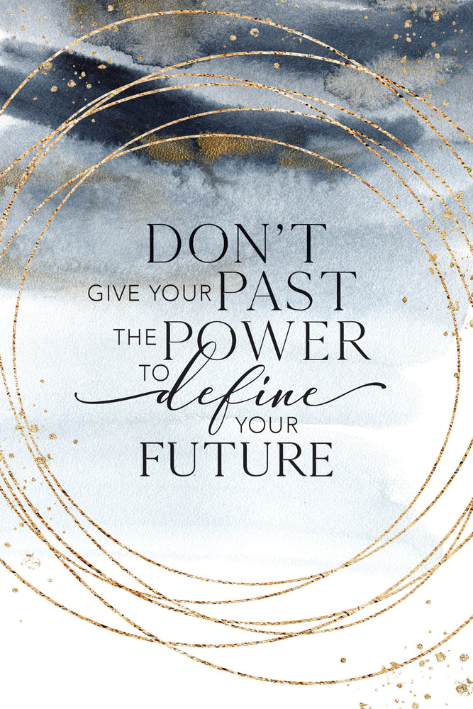 Plaque-Don't Give Your Past The Power