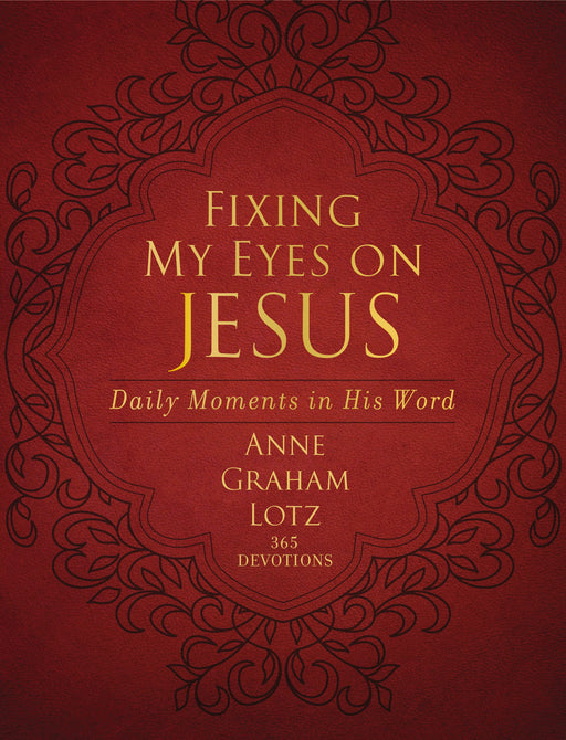 Fixing My Eyes on Jesus-Anne Graham Lotz