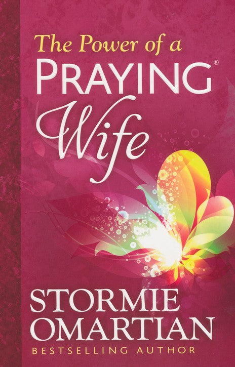The Power of a Praying Wife -Stormie Omartian