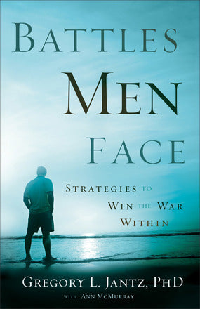 Battles Men Face-Gregory L. Jantz & Ann McMurray