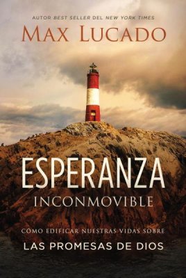 Spanish-Unshakable Hope/Esperanza Inconmovible-Max Lucado