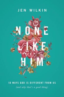 None Like Him-Jen Wilkin-Trade Paper