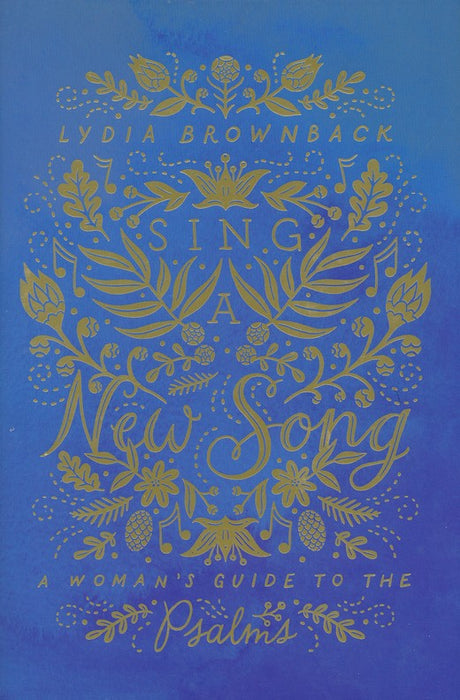 Sing A New Song-Lydia Brownback-Hard Cover