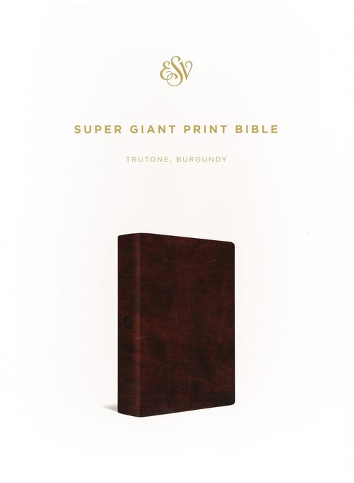 ESV Super Giant Print Bible-Burgundy