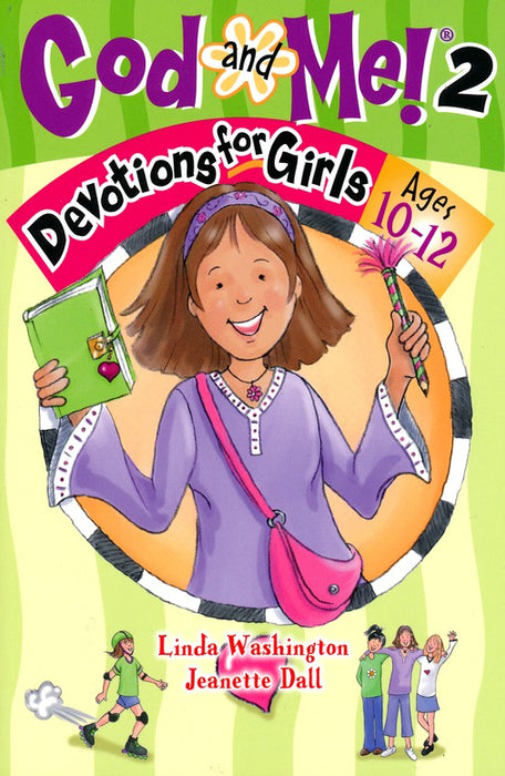 God and Me #2: Devotions for Girls Ages 10 to 12-Linda Washington & Jeanette Dall