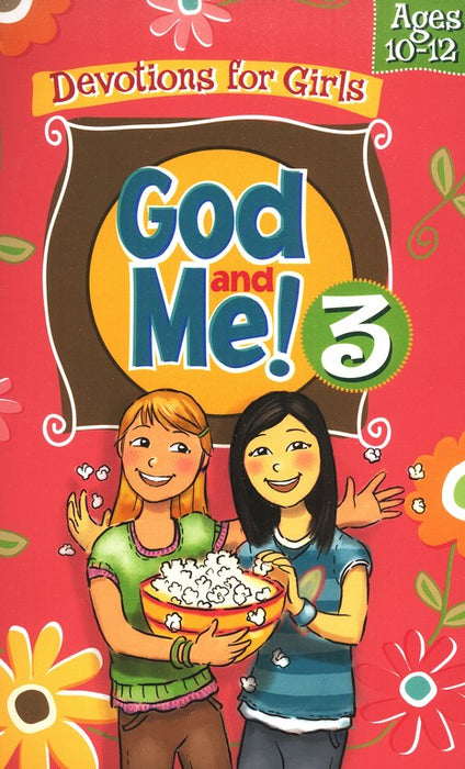 God and Me #3: Girls Devotional Ages 10 to 12
