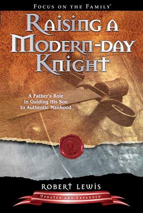 Raising a Modern Day Knight-Robert Lewis
