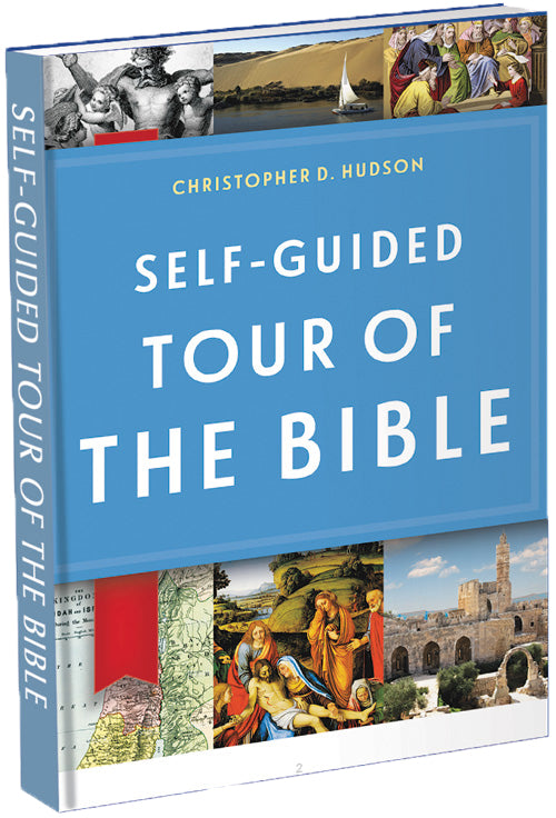 Self-Guided Tour of the Bible-Christopher D. Hudson