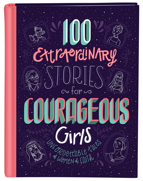 100 Extraordinary Stories for Courageous Girls-Jean Fischer