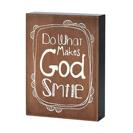 Plaque-Do What Makes God Smile
